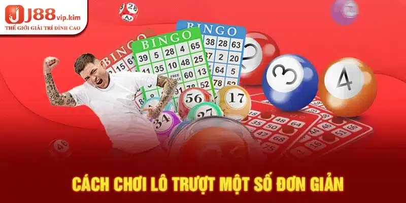 Cách chơi lô trượt một số đơn giản