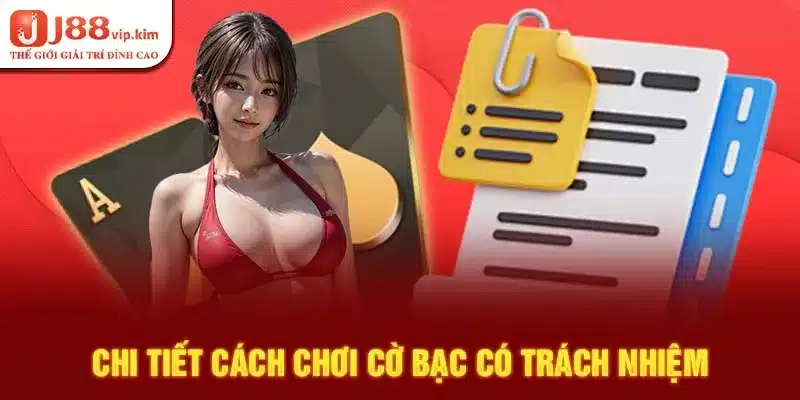 Chi tiết cách chơi cờ bạc có trách nhiệm