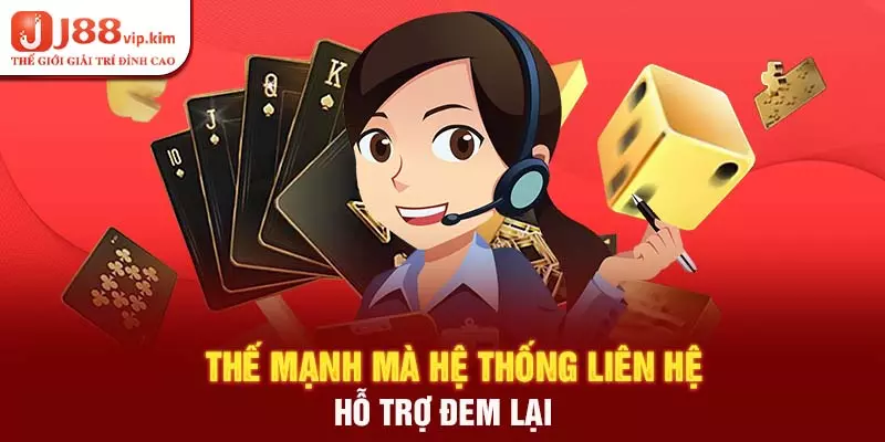 Thế mạnh mà hệ thống liên hệ hỗ trợ đem lại