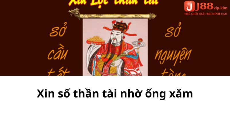 Xin số thần tài nhờ ống xăm